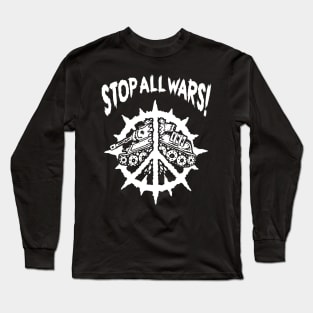 stop all wars Long Sleeve T-Shirt